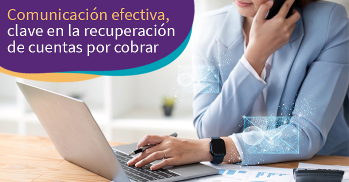 Comunicación en la recuperación de cuentas por cobrar