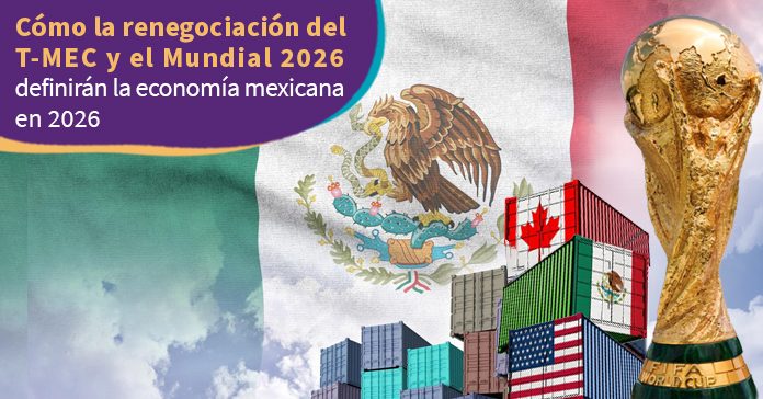 como-renegociacion-T-MEC-y-Mundial